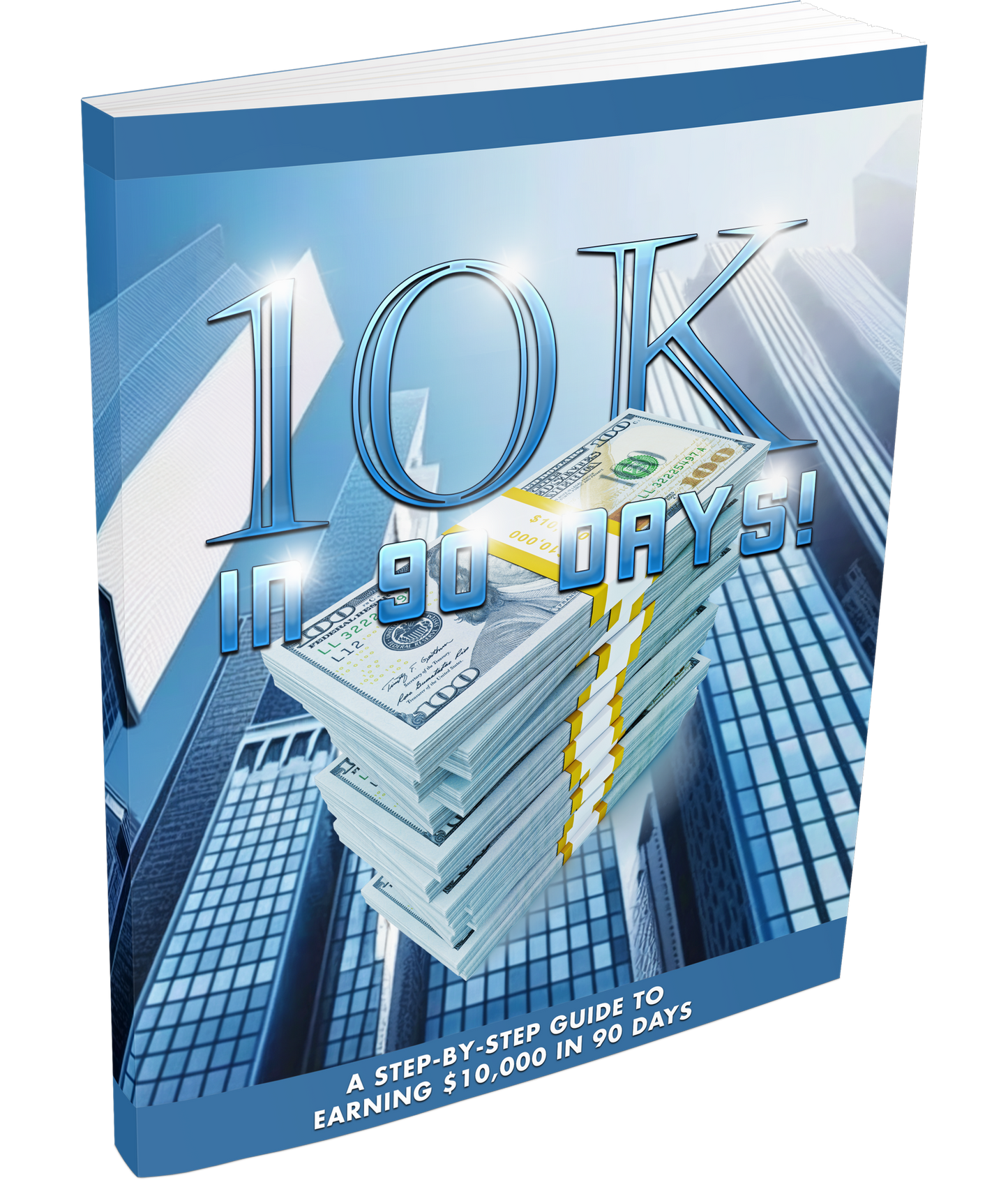 10K In 90 Days (eBooks)