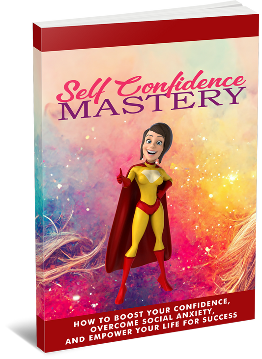 Self Confidence Mastery (eBooks)